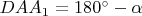 $DAA_1 = 180^\circ - \alpha$