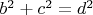 $b^2+c^2=d^2$