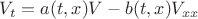 ${V_t} = a(t,x)V - b(t,x){V_{xx}}$