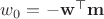$w_0 = - \mathbf w^\top \mathbf m$
