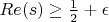 $Re(s)\ge \frac 12 +\epsilon$