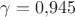 $\gamma=0{,}945$