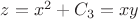 $z=x^2+C_3=xy$