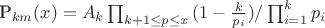 P_{km}(x)=A_k\prod_{k+1 \leq p\leq x}{(1-\frac {k} {p_i})}/\prod_{i=1}^{k}{p_i}