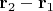 $\mathbf r_2-\mathbf r_1$