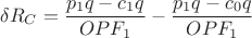 $$
\delta R_C = \frac{p_1 q - c_1 q}{OPF_1} - \frac{p_1 q - c_0 q}{OPF_1}
$$