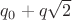 $q_0+q\sqrt{2}$