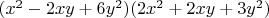 $(x^2-2xy+6y^2)(2x^2+2xy+3y^2)$