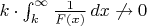 $k\cdot \int_k^\infty \frac{1}{F(x)}\,dx \not\to 0$