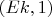 $ (Ek, 1) $