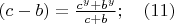 $(c-b)=\frac {c^y+b^y}{c+b}; \quad (11)$