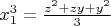 $x_1^3=\frac{z^2+zy+y^2}{3}$