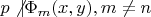 $p\not | \Phi_m(x,y), m\not =n$