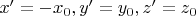 $x'=-x_0, y'=y_0,z'=z_0$