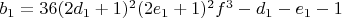 $b_1=36(2d_1+1)^2(2e_1+1)^2f^3-d_1-e_1-1$