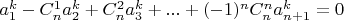 $a_1^k - C_n^1 a_2^k + C_n^2 a_3^k + ... + (-1)^n C_n^n a^k_{n+1} = 0$