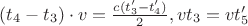 $(t_4-t_3) \cdot v =\frac{c(t&rsquo;_3-t&rsquo;_4)}{2},  vt_3  = vt&rsquo;_5$