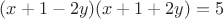 $(x+1-2y)(x+1+2y)=5$