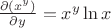 $\frac{\partial (x^y)}{\partial y} = x^y\ln x$