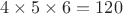 $4\times 5\times 6=120$