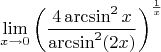 $$\displaystile{ \lim_{x \rightarrow 0}} \left(\frac{4\arcsin^2x}{\arcsin^2(2x)} \right) ^{\frac{1}{x}}$$