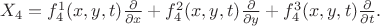 $X_4 = f_4^1(x,y,t) \frac{\partial}{\partial x} + f_4^2(x,y,t) \frac{\partial}{\partial y} + f_4^3(x,y,t) \frac{\partial}{\partial t}.$