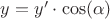 $y = y'\cdot \cos(\alpha)$