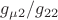 $g_{\mu 2}/g_{2 2}$