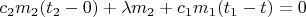 $c_2m_2(t_2-0)+\lambda m_2+c_1m_1(t_1-t)=0$