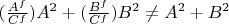 $ (\frac {A^f}{C^f})A^2 + (\frac {B^f}{C^f})B^2 \ne A^2 + B^2$