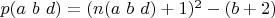 $p(a\ b\ d)=(n(a\ b\ d)+1)^2-(b+2)$