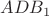 $ADB_1$ $ADB_1$
