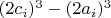 $(2c_i)^3-(2a_i)^3$