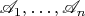 $\mathscr A_1, \ldots , \mathscr A_n$