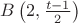 $B\left(2,\frac{t-1}{2}\right)$