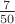 $\frac{7}{50}$
