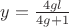 $y=\frac{4gl}{4g+1}$