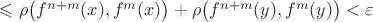 $\leqslant\rho\bigl(f^{n+m}(x),f^m(x)\bigr)+\rho\bigl(f^{n+m}(y),f^m(y)\bigr)<\varepsilon$