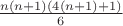 $\frac{n(n+1)(4(n+1)+1)}{6}$
