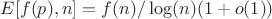 $E[f(p),n]=f(n)/\log(n)(1+o(1))$