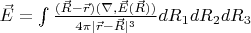 $\vec E=\int \frac{(\vec R-\vec r)(\nabla, \vec E(\vec R))}{4 \pi |\vec r-\vec R|^3}dR_1dR_2dR_3$