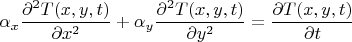 $${\alpha_x} \frac {\partial^2 {T(x,y,t)}} {\partial {x}^2}+ \alpha_y \frac {\partial^2 {T(x,y,t)}} {\partial {y}^2}=\frac {\partial {T(x,y,t)}} {\partial {t}}$$