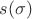 $s(\sigma)$