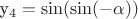 y_4= \sin ( \sin (- \alpha ))