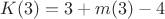 $K(3)=3+m(3)-4$