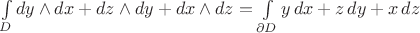 $\int\limits_{D}dy\wedge dx+dz\wedge dy+dx\wedge dz=\int\limits_{\partial D}y\,dx+z\,dy+x\,dz$