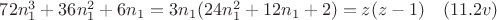 $72n_1^3+36n_1^2+6n_1=3n_1(24n_1^2+12n_1+2) =z(z-1)\quad (11.2v)$