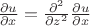 $\frac {\partial u} {\partial x}=\frac {\partial ^2} {\partial z^2}\frac {\partial u} {\partial x}$