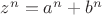 $z^n=a^n+b^n$ $z^n=a^n+b^n$