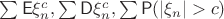 $\sum\mathsf{E}\xi_n^c, \sum\mathsf{D}\xi_n^c, \sum\mathsf{P}(|\xi_n|> c)$